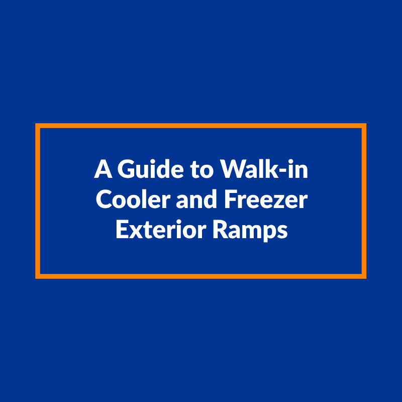 A Guide to Walk-in Cooler and Freezer Exterior Ramps