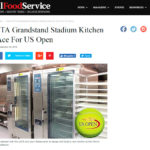 New USTA Grandstand Stadium Kitchen Serves Ace for US Open- Total Food Service
